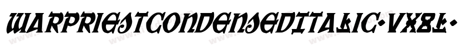 WarPriestCondensedItalic-vx8L字体转换