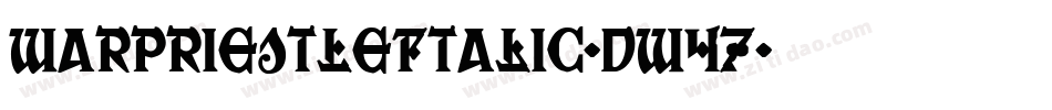WarPriestLeftalic-dw47字体转换