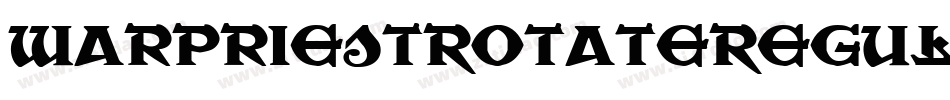 WarPriestRotateRegular-XlKK字体转换