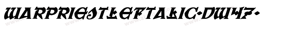 WarPriestLeftalic-dw47字体转换