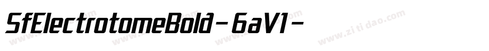 SfElectrotomeBold-6aV1字体转换