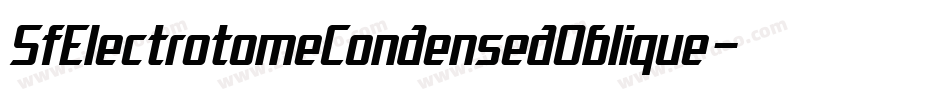 SfElectrotomeCondensedOblique-5aqv字体转换