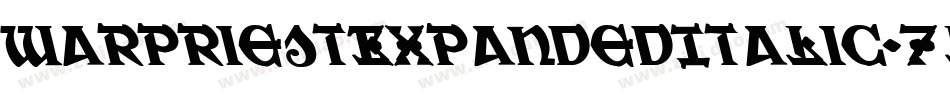 WarPriestExpandedItalic-7l2D字体转换