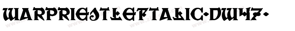 WarPriestLeftalic-dw47字体转换