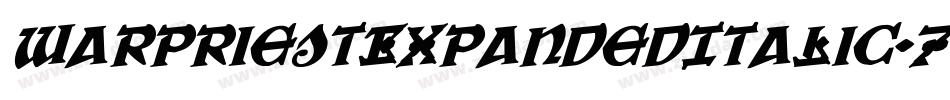 WarPriestExpandedItalic-7l2D字体转换