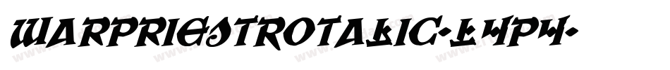 WarPriestRotalic-L4p4字体转换