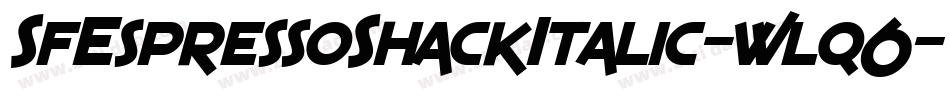 SfEspressoShackItalic-wlq6字体转换