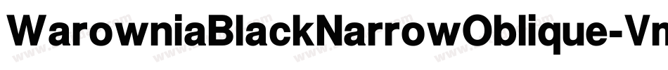 WarowniaBlackNarrowOblique-VmEB字体转换