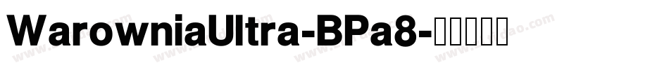 WarowniaUltra-BPa8字体转换