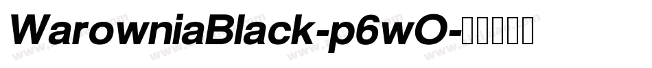 WarowniaBlack-p6wO字体转换