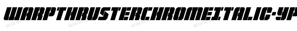 WarpThrusterChromeItalic-Ypr2字体转换
