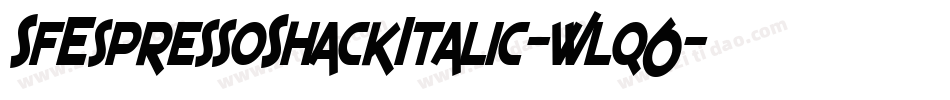 SfEspressoShackItalic-wlq6字体转换