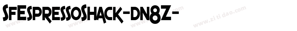 SfEspressoShack-dn8Z字体转换 SfEspressoShack-dn8Z字体转换