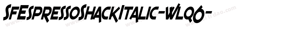 SfEspressoShackItalic-wlq6字体转换
