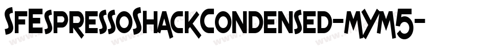 SfEspressoShackCondensed-mYm5字体转换 SfEspressoShackCondensed-mYm5字体转换
