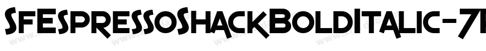 SfEspressoShackBoldItalic-7Pm4字体转换 SfEspressoShackBoldItalic-7Pm4字体转换