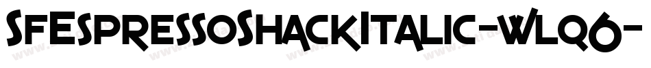 SfEspressoShackItalic-wlq6字体转换