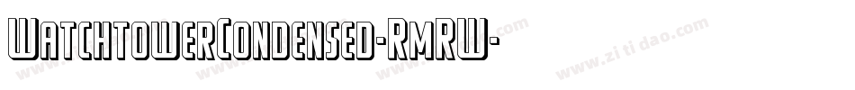 WatchtowerCondensed-RmRW字体转换