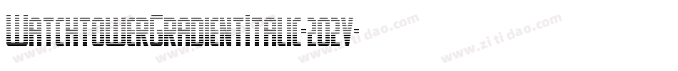 WatchtowerGradientItalic-2o2v字体转换