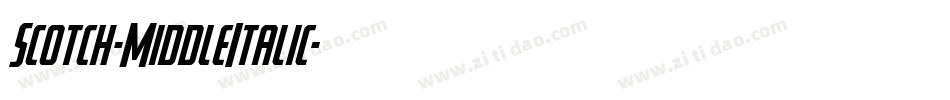 Scotch-MiddleItalic字体转换
