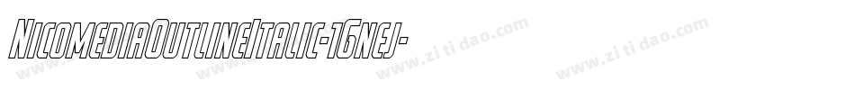 NicomediaOutlineItalic-1Gnej字体转换