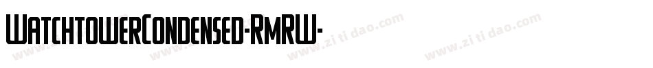 WatchtowerCondensed-RmRW字体转换