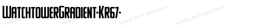 WatchtowerGradient-Kr67字体转换