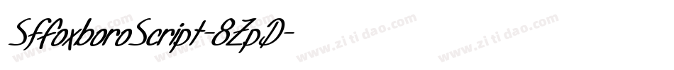 SfFoxboroScript-8ZpD字体转换 SfFoxboroScript-8ZpD字体转换