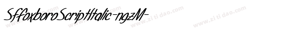 SfFoxboroScriptItalic-ngzM字体转换 SfFoxboroScriptItalic-ngzM字体转换