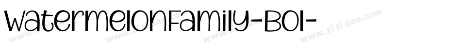 WatermelonFamily-Bol字体转换