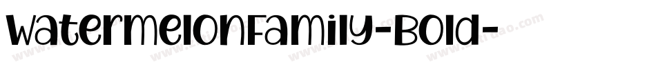 WatermelonFamily-Bold字体转换