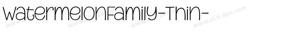 WatermelonFamily-Thin字体转换