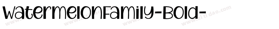 WatermelonFamily-Bold字体转换