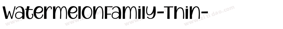 WatermelonFamily-Thin字体转换
