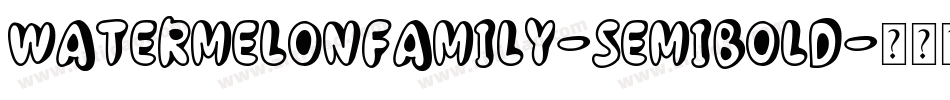 WatermelonFamily-SemiBold字体转换