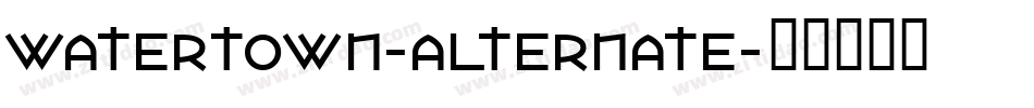 Watertown-Alternate字体转换