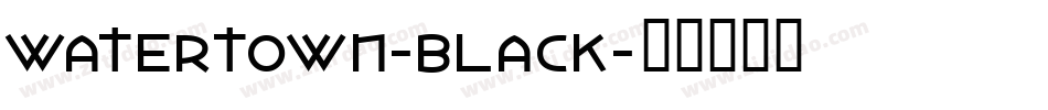 Watertown-Black字体转换