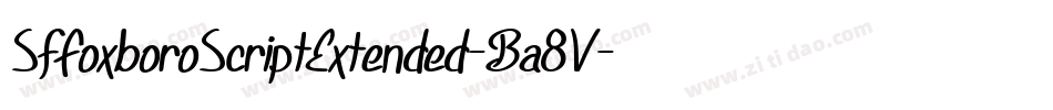 SfFoxboroScriptExtended-Ba8V字体转换 SfFoxboroScriptExtended-Ba8V字体转换