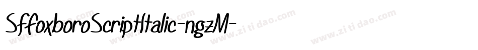SfFoxboroScriptItalic-ngzM字体转换 SfFoxboroScriptItalic-ngzM字体转换
