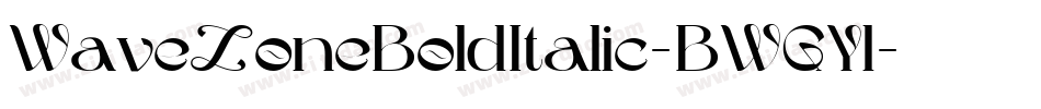 WaveZoneBoldItalic-BWGYl字体转换