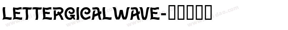 LettergicalWave字体转换