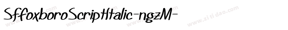 SfFoxboroScriptItalic-ngzM字体转换 SfFoxboroScriptItalic-ngzM字体转换
