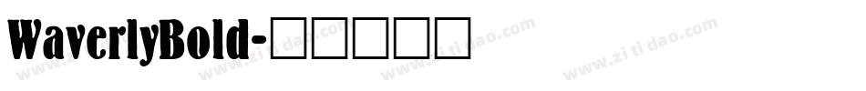 WaverlyBold字体转换