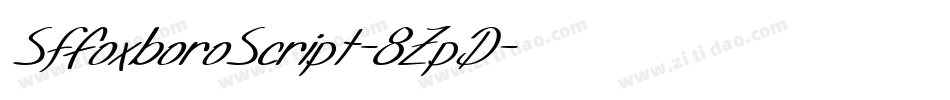 SfFoxboroScript-8ZpD字体转换 SfFoxboroScript-8ZpD字体转换