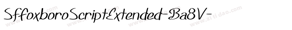 SfFoxboroScriptExtended-Ba8V字体转换 SfFoxboroScriptExtended-Ba8V字体转换