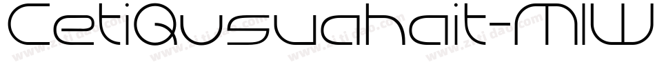 CetiQusvahait-MlWe字体转换