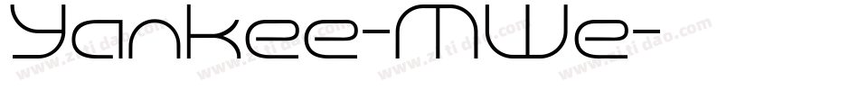 Yankee-MWe字体转换
