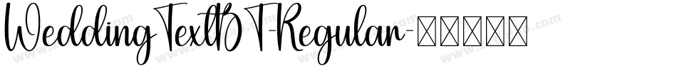 WeddingTextBT-Regular字体转换