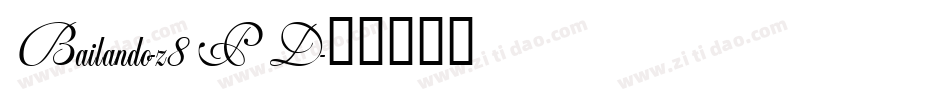 Bailando-z8PD字体转换