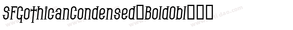 SFGothicanCondensed-BoldObl字体转换